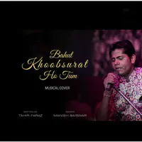 Bahut Khoobsurat Ho Tum (Cover)