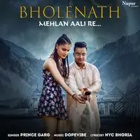 Bholenath - Mehlan Aali Re