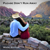 Please Don't Run Away