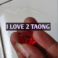 I Love 2 Taong