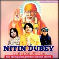 Nitin Dubey Hindi Sai Bhajans