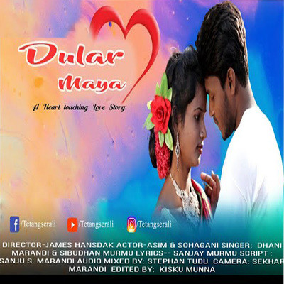 Dular Maya Santali Mp3 Song Download By Dhani Marandi Dular Maya Santali Listen Dular Maya Santali Song Free Online