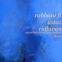 Mencintaimu Rasulullah Saw Mp3 Song Download By Rabbani Mencintaimu Rasulullah Saw Listen Mencintaimu Rasulullah Saw Malay Song Free Online