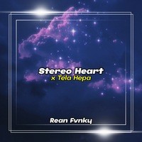 Stereo Heart / Tela Hepa (Remix)