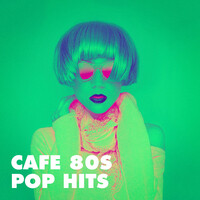 Café 80S Pop Hits