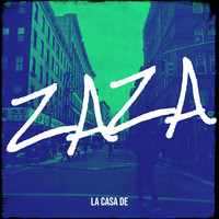 Zaza Song Download: Play & Listen Zaza all MP3 Song by La Casa De @Gaana