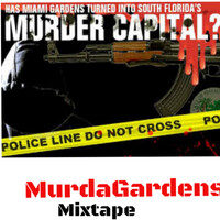 Murda Gardens Mixtape