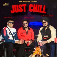 JUST CHILL