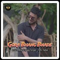 Gora Bhang Bnade