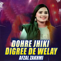 Dohre Jhiki Digree De Welay