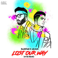 Lost Our Way - Myze Remix