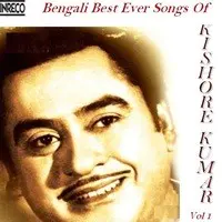 Bengali Best Ever Songs Of Kishore Kumar Vol 1