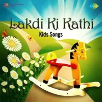 Lakdi Ki Kathi - Kids Songs
