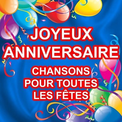Happy Birthday Mp3 Song Download Joyeux Anniversaire Chansons Pour Toutes Les Fetes Happy Birthdaynull Song By Coco Bimbo On Gaana Com
