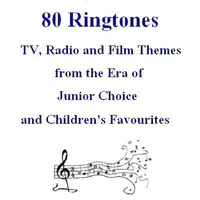 80 Ringtones - TV, Radio and Film Themes from the Era of Junior Choice and Children's Favourites