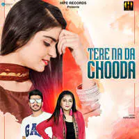 Tere Na Da Chooda