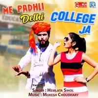 Me Padhli Delhi College Ja