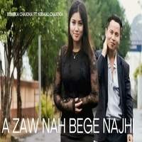 A Zaw Nah Bege Najhi