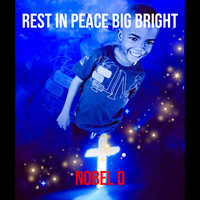 Rest in Peace Big Bright