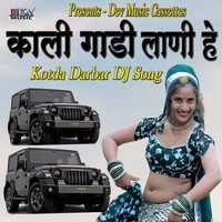 Kali Gadi Lani Hai Kotada Darbar Dj Song