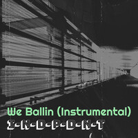 We Ballin (Instrumental)