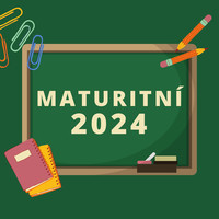 Maturitní 2024