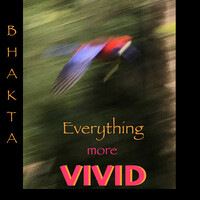 Everything More Vivid