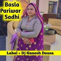 Basla Pariwar Sadhi