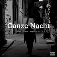 Ganze Nacht