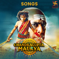Chandragupta Maurya Songs