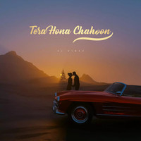 Tera Hona Chahoon