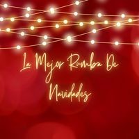 La Mejor Rumba De Navidades