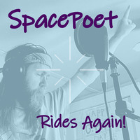SpacePoet Rides Again!