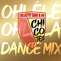Chicotés (Ohlélé Ohlala  Dance mix)