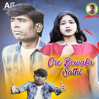 Ore Bewafa Sathi