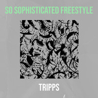 So Sophisticated Freestyle