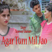 Agar Tum Mil Jao