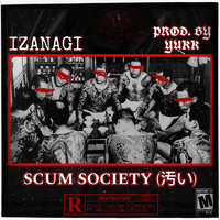 Scum Society (汚い)