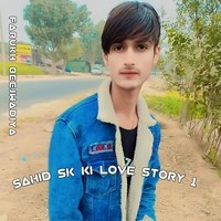 Sahid Sk Ki Love Story 1