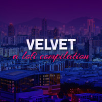 Velvet - A Lofi Compilation