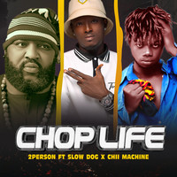 Chop Life