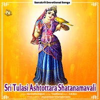 Sri Tulasi Ashtottara Shatanamavali Song Download: Play & Listen Sri