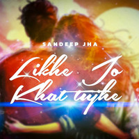 Likhe Jo Khat Tujhe (Cover Song)