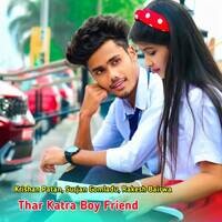 Thar Katra Boy Friend