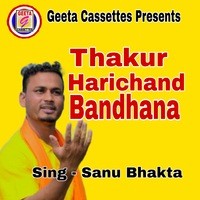 Thakur Harichand Bandhana