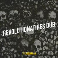 Revolutionatires Dub