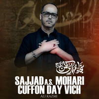 Sajjad (as) Mohari Cuffon Day Vich