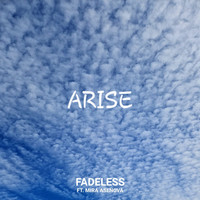 Arise