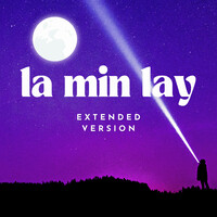 La Min Lay (Extended Version)