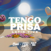 Tengo Prisa | Latin Vive